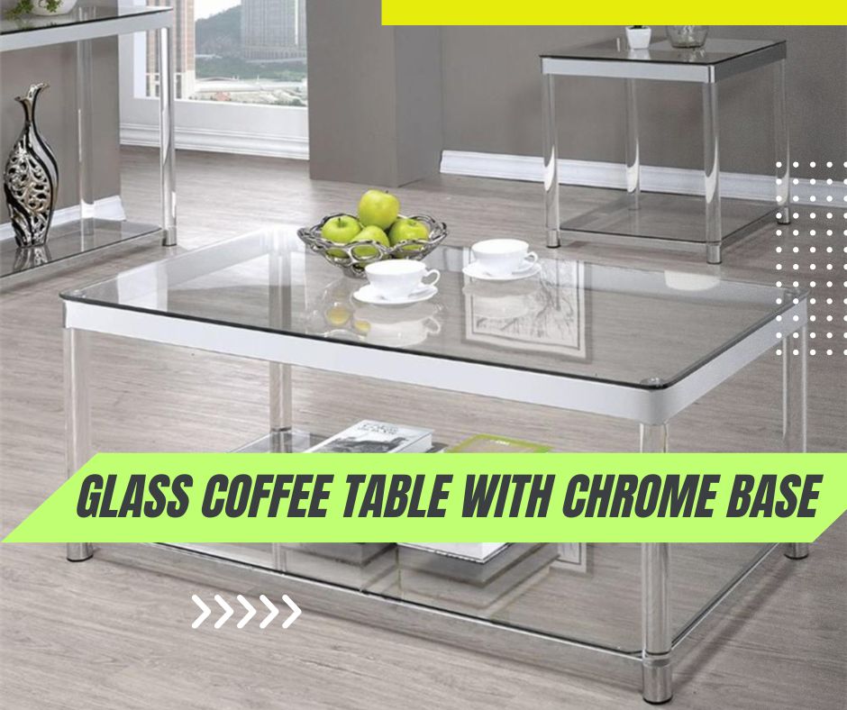 glass coffee table with chrome base